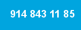 914 843 11 85
